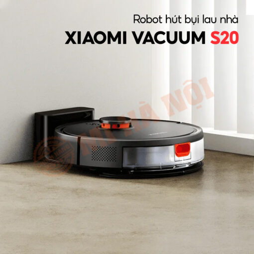 Robot hút bụi lau nhà Xiaomi Vacuum S20 – Bản quốc tế